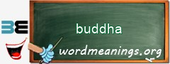 WordMeaning blackboard for buddha